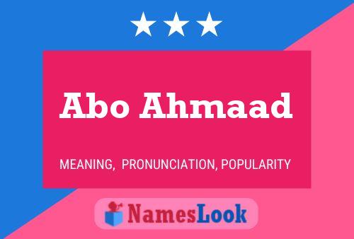 Abo Ahmaad Name Poster