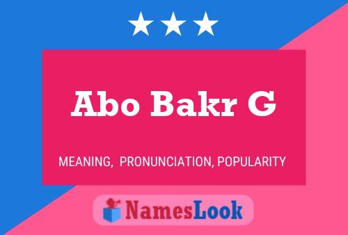 Abo Bakr G Name Poster