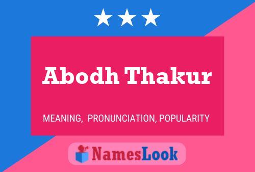 Abodh Thakur Name Poster