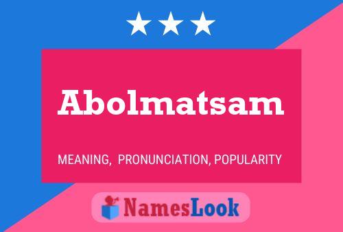 Abolmatsam Name Poster