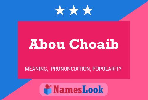 Abou Choaib Name Poster