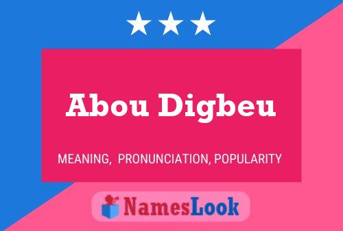 Abou Digbeu Name Poster