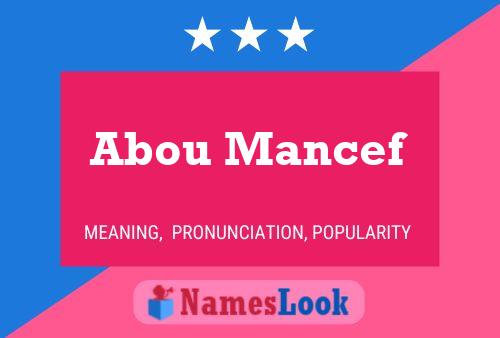 Abou Mancef Name Poster