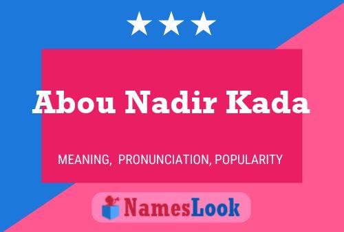 Abou Nadir Kada Name Poster