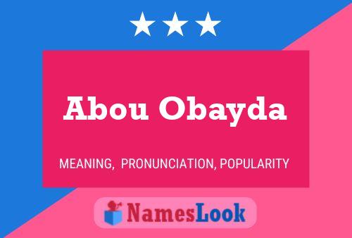 Abou Obayda Name Poster