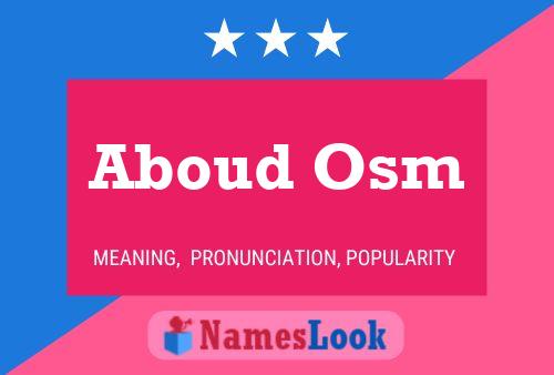 Aboud Osm Name Poster