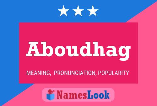 Aboudhag Name Poster