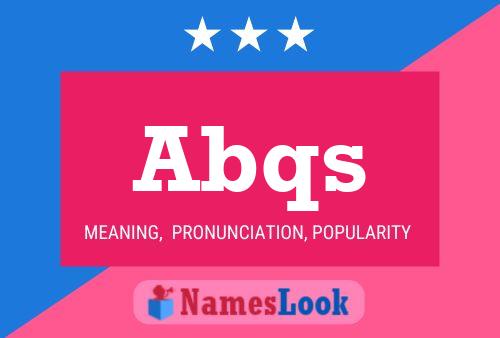 Abqs Name Poster