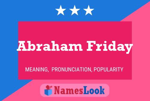 Abraham Friday Name Poster