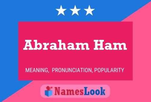 Abraham Ham Name Poster