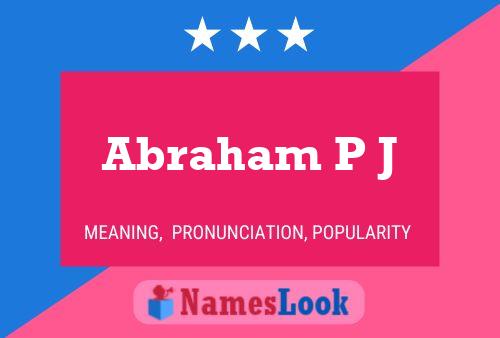 Abraham P J Name Poster