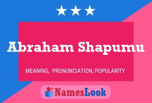 Abraham Shapumu Name Poster