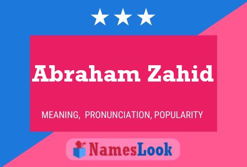 Abraham Zahid Name Poster