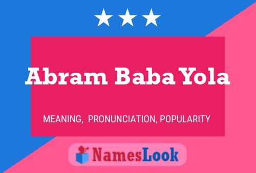 Abram Baba Yola Name Poster