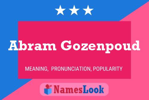 Abram Gozenpoud Name Poster