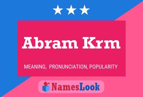 Abram Krm Name Poster