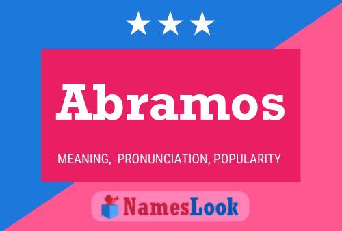 Abramos Name Poster