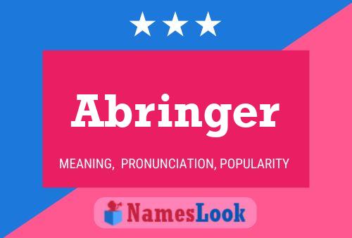 Abringer Name Poster