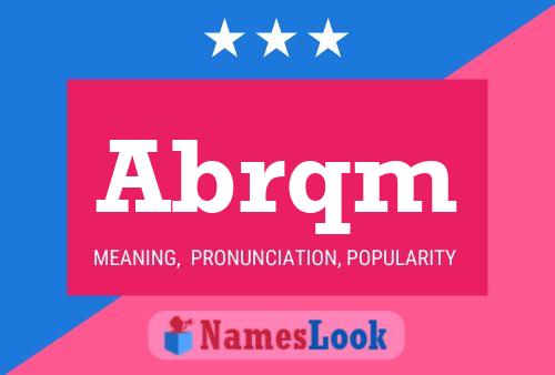 Abrqm Name Poster