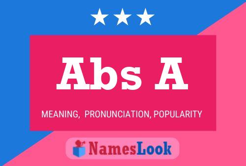 Abs A Name Poster