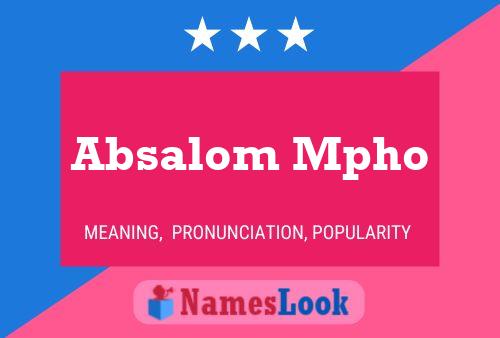 Absalom Mpho Name Poster