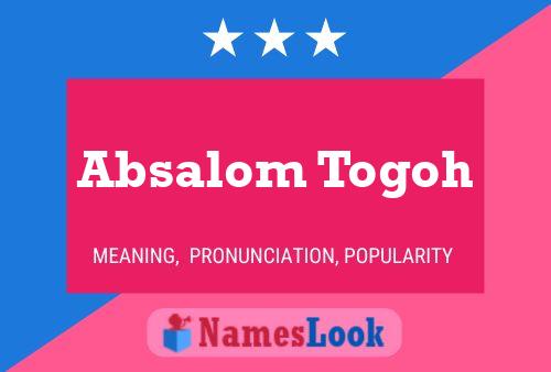 Absalom Togoh Name Poster