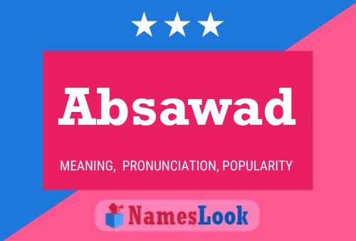 Absawad Name Poster