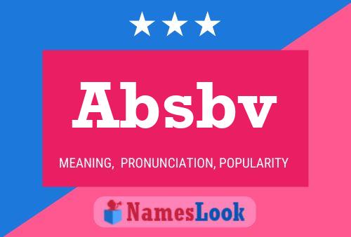 Absbv Name Poster