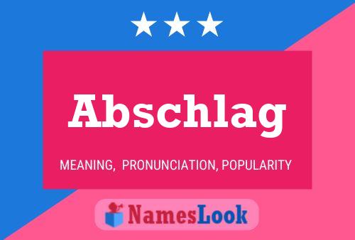 Abschlag Name Poster