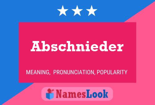 Abschnieder Name Poster