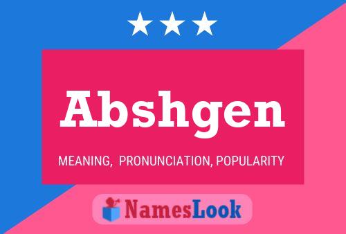 Abshgen Name Poster