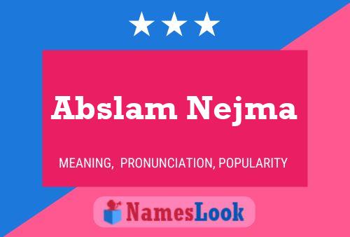 Abslam Nejma Name Poster