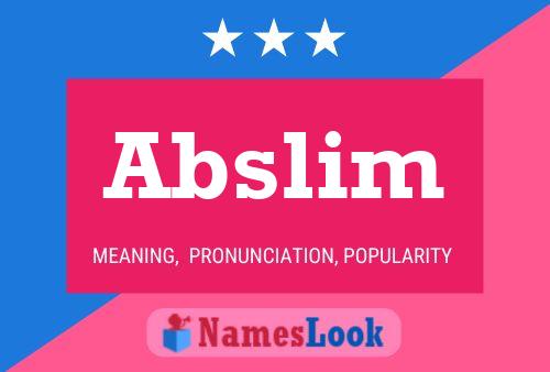 Abslim Name Poster