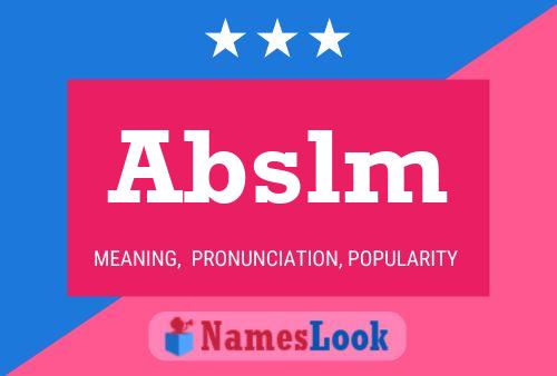 Abslm Name Poster