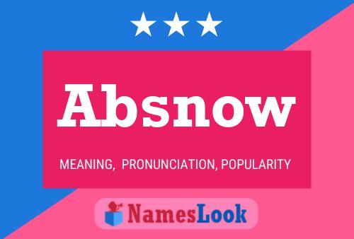 Absnow Name Poster