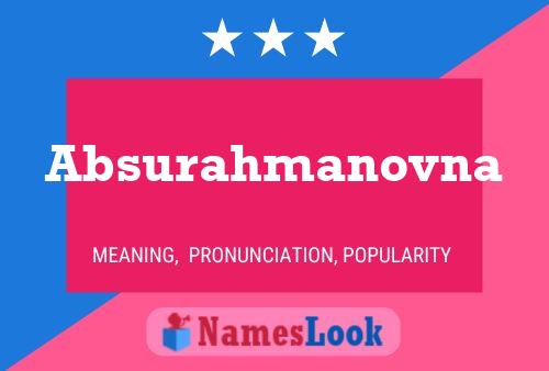 Absurahmanovna Name Poster