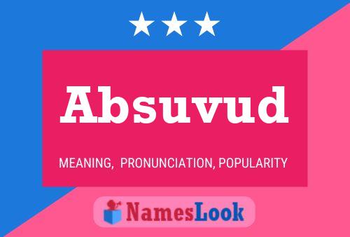 Absuvud Name Poster