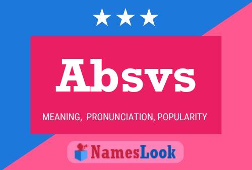 Absvs Name Poster