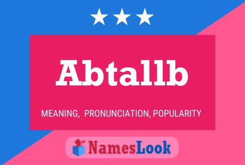 Abtallb Name Poster