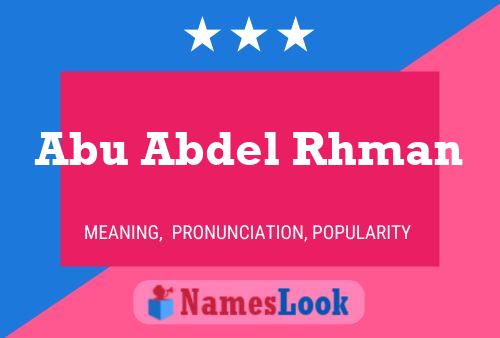 Abu Abdel Rhman Name Poster