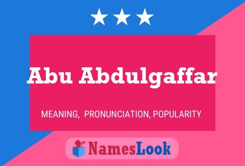 Abu Abdulgaffar Name Poster