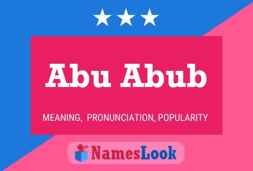 Abu Abub Name Poster