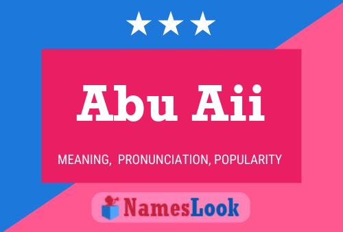 Abu Aii Name Poster