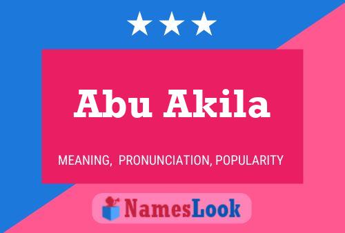 Abu Akila Name Poster