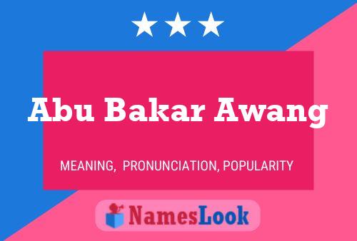 Abu Bakar Awang Name Poster