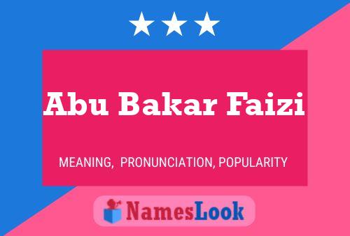 Abu Bakar Faizi Name Poster