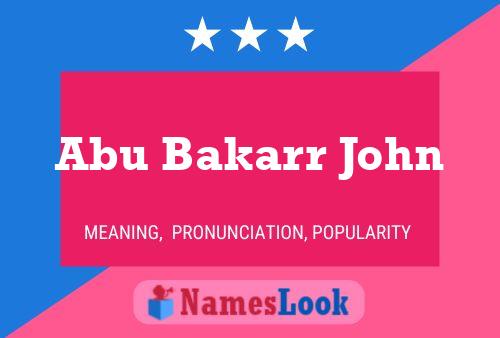 Abu Bakarr John Name Poster