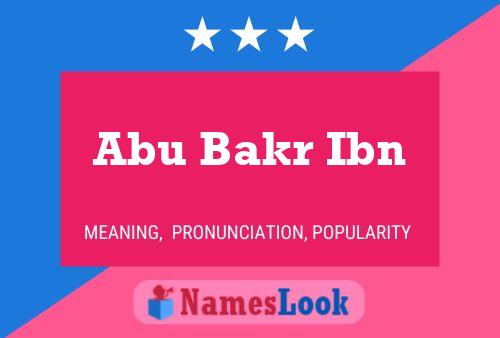 Abu Bakr Ibn Name Poster