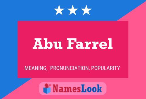 Abu Farrel Name Poster