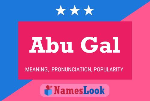 Abu Gal Name Poster